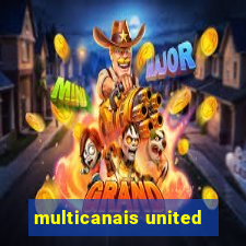 multicanais united